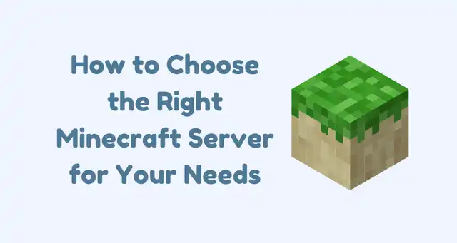 How to Choose the Right Minecraft Server for Your Needs
