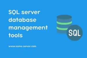 sql server database management tools